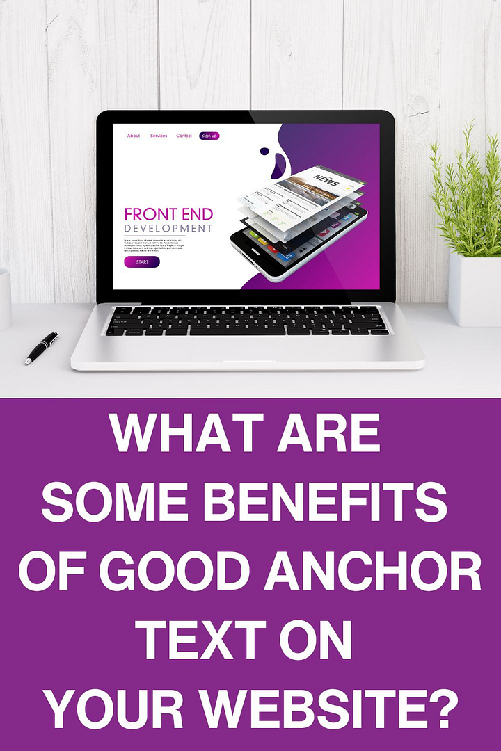 what are some benefits of good anchor text